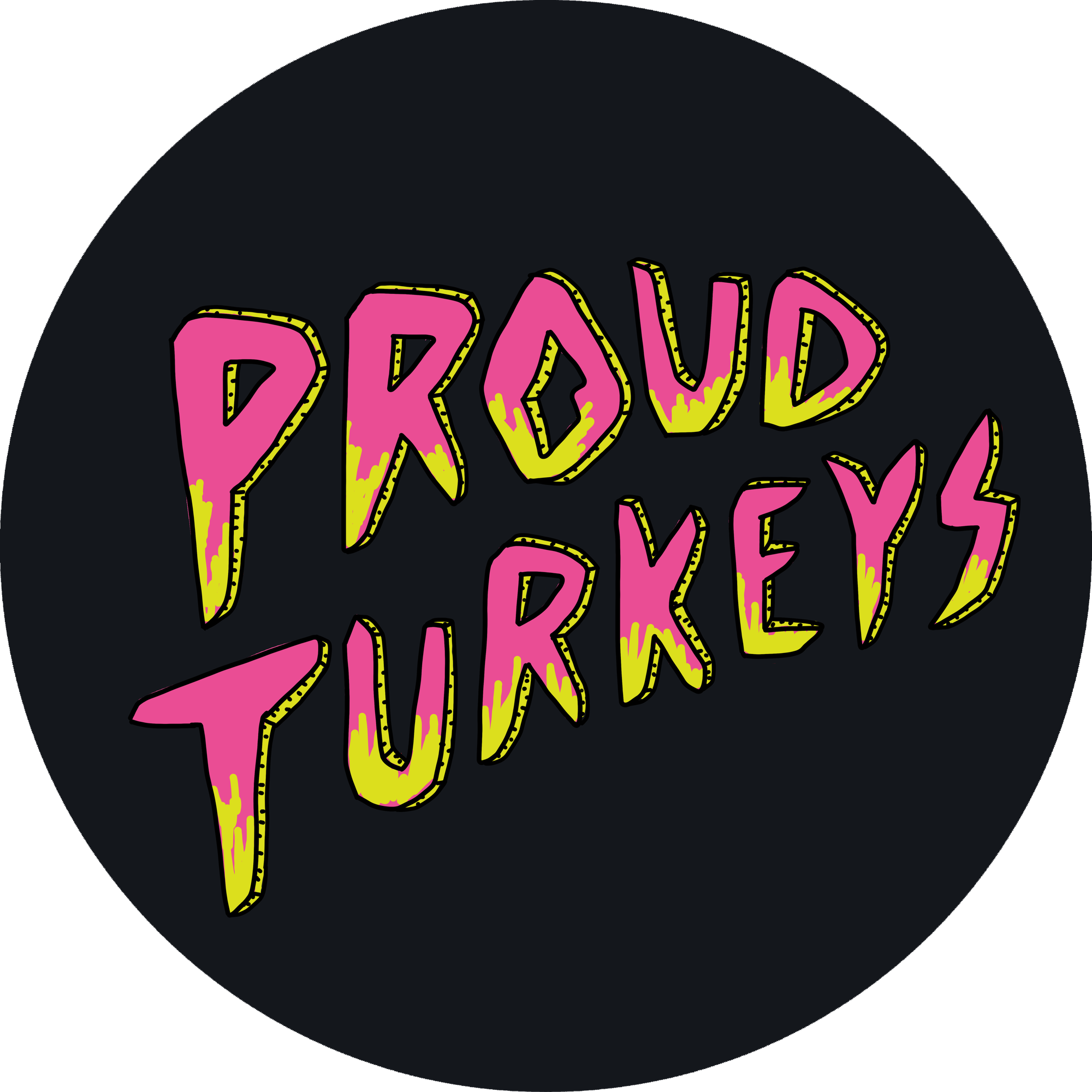 Proud Turkeys